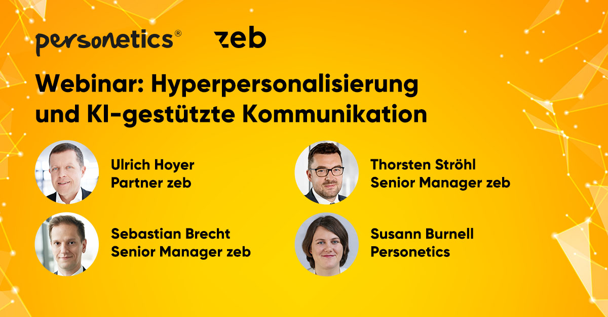 Webinar von Personetics und ZEB teil: Hyperpersonalisierung und KI-gestützte Kommunikation